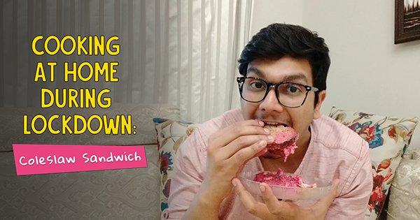 Cooking At Home During Lockdown: Coleslaw Sandwich