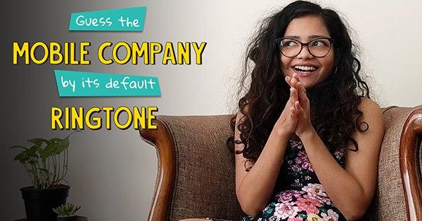 Guess the Mobile Company By Its Default Ringtone