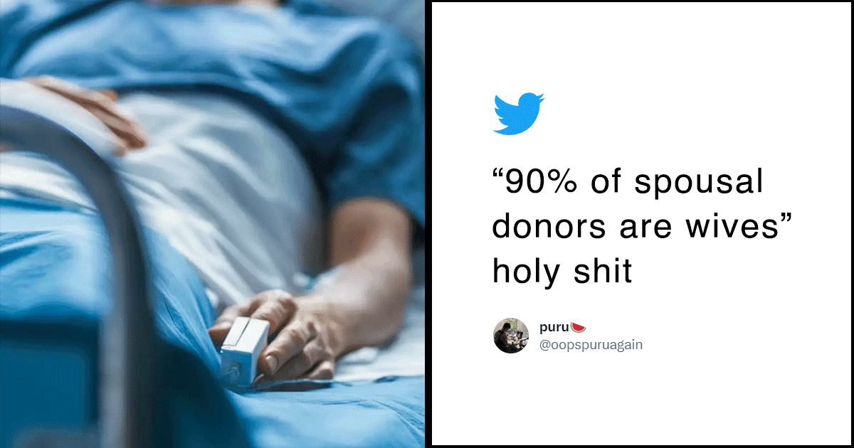 Study Reveals That 4 Out Of 5 Donors In India Are Women Proving That Patriarchy Affects Everything