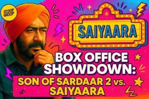 Son Of Sardaar 2 pushed due to Saiyaara wave; gives a deja vu of SOS vs Jab Tak Hai Jaan; Drishyam vs Bhediya; Ae Dil Hai Mushkil vs Shivaay